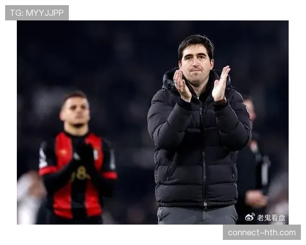 伯恩茅斯主帅伊劳拉确认赛季末离任，多家豪门有意